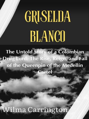 cover image of Griselda Blanco